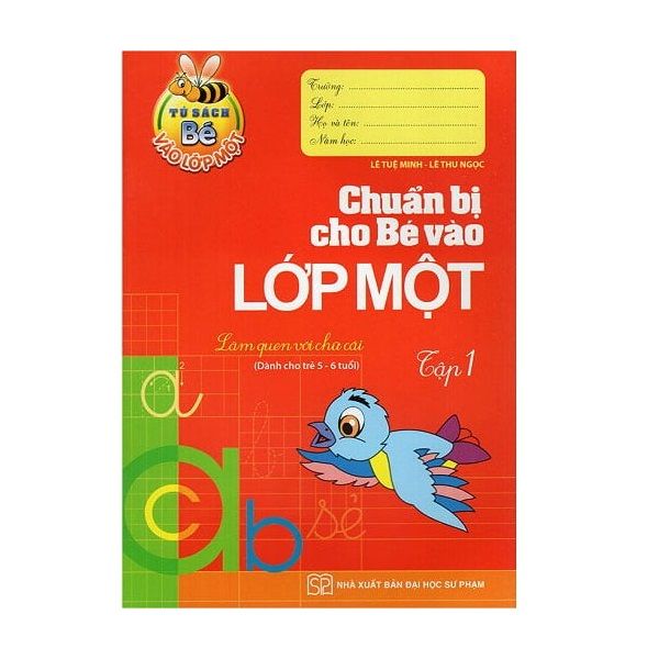 Tủ Sách Bé Vào Lớp 1 - Chuẩn Bị Cho Bé Vào Lớp 1 - Tập 1