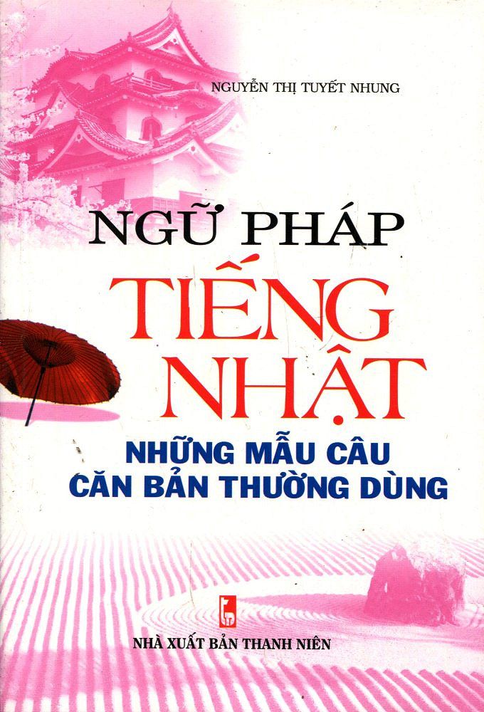 Ngữ Pháp Tiếng Nhật - Những Mẫu Câu Căn Bản Thường Dùng