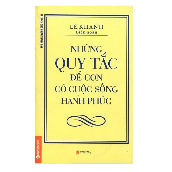 Những Quy Tắc Để Con Có Cuộc Sống Hạnh Phúc