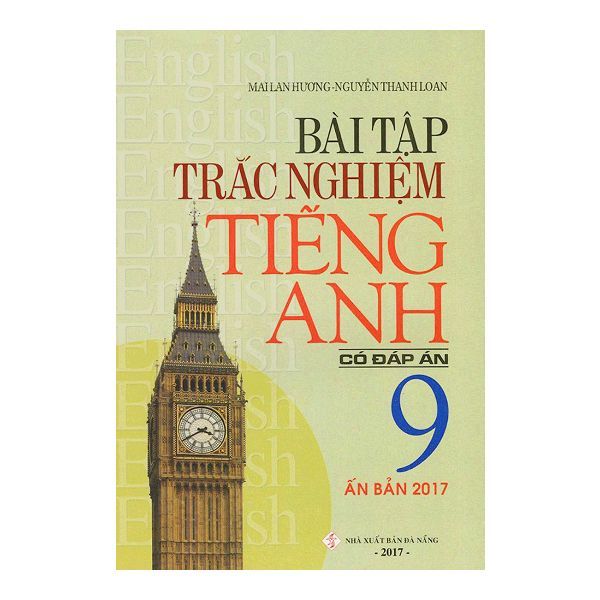 Bài Tập Trắc Nghiệm Tiếng Anh Lớp 9 (Có Đáp Án)