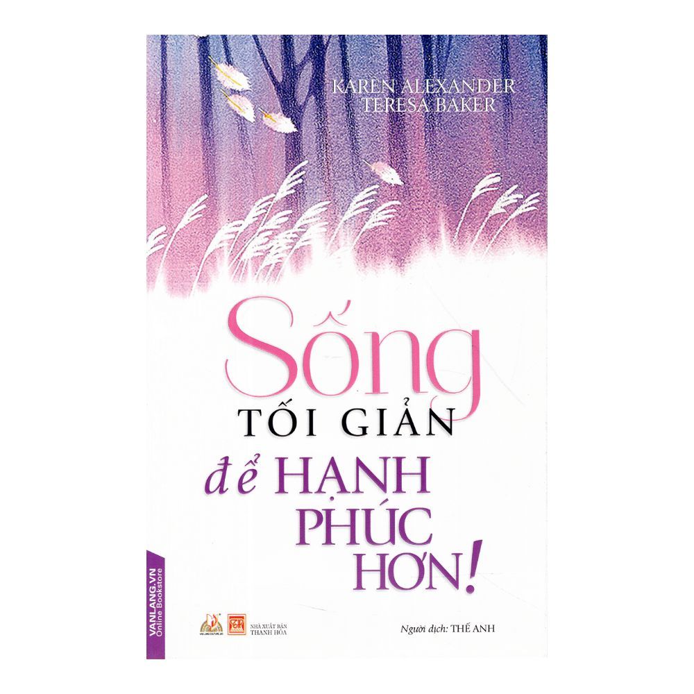 Sống Tối Giản Để Hạnh Phúc Hơn!