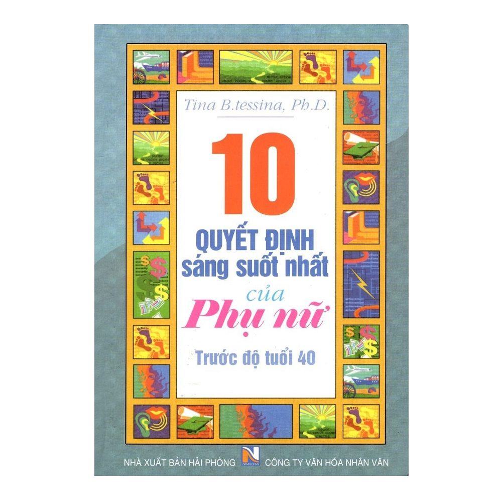 10 Quyết Định Sáng Suốt Nhất Của Phụ Nữ Trước Độ Tuổi 40