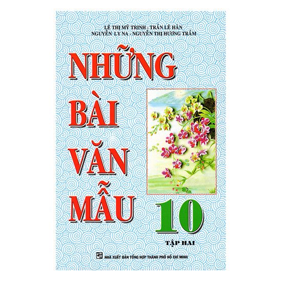 Những Bài Văn Mẫu Lớp 10 - Tập 2