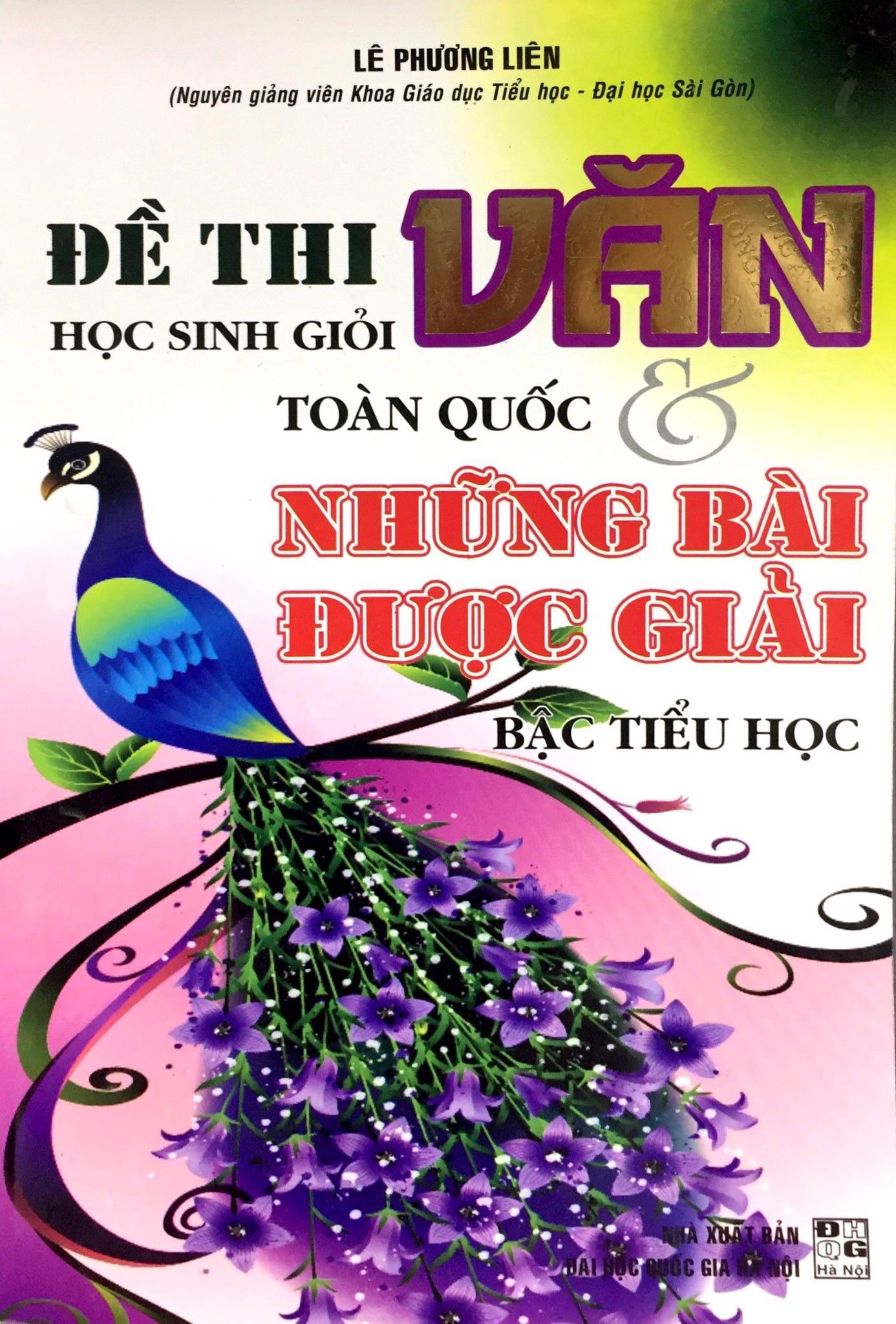 Đề Thi Học Sinh Giỏi Văn Toàn Quốc Và Những Bài Được Giải Bậc Tiểu Học