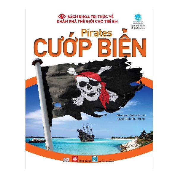 Bách Khoa Tri Thức Về Khám Phá Thế Giới Cho Trẻ Em - Pirates - Cướp Biển