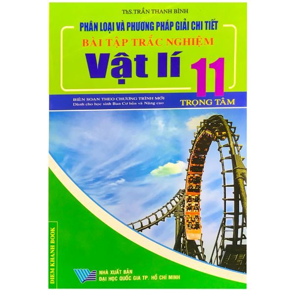 Phân Loại Và Phương Pháp Giải Chi Tiết - Bài Tập Trắc Nghiệm Vật Lí 11