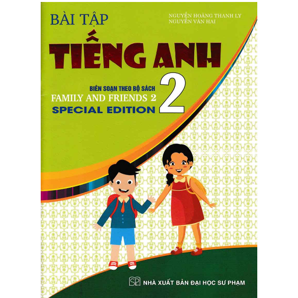 Bài Tập Tiếng Anh Lớp 2 - Biên Soạn Theo Bộ Sách Family And Friends Special Edition