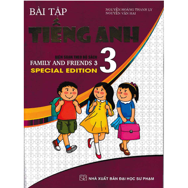 Bài Tập Tiếng Anh Lớp 3 - Biên Soạn Theo Bộ Sách Family And Friends Special Edition