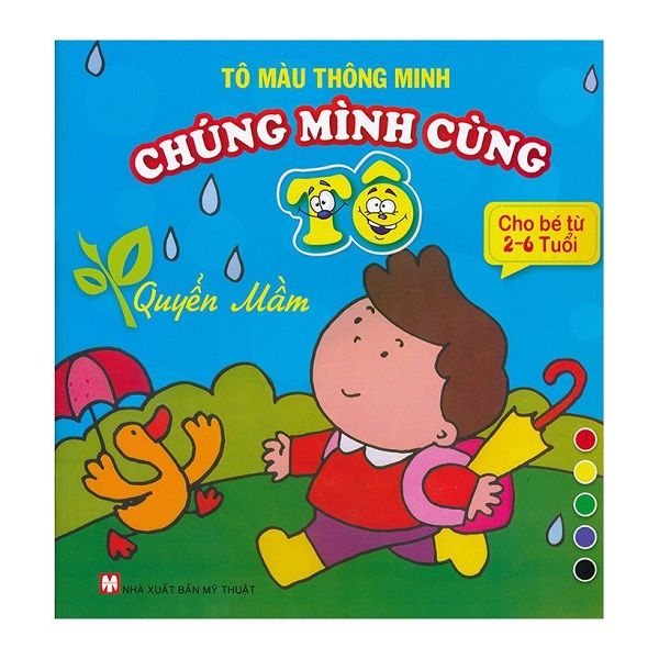 Tô Màu Thông Minh - Chúng Mình Cùng Tô - Quyển Mầm