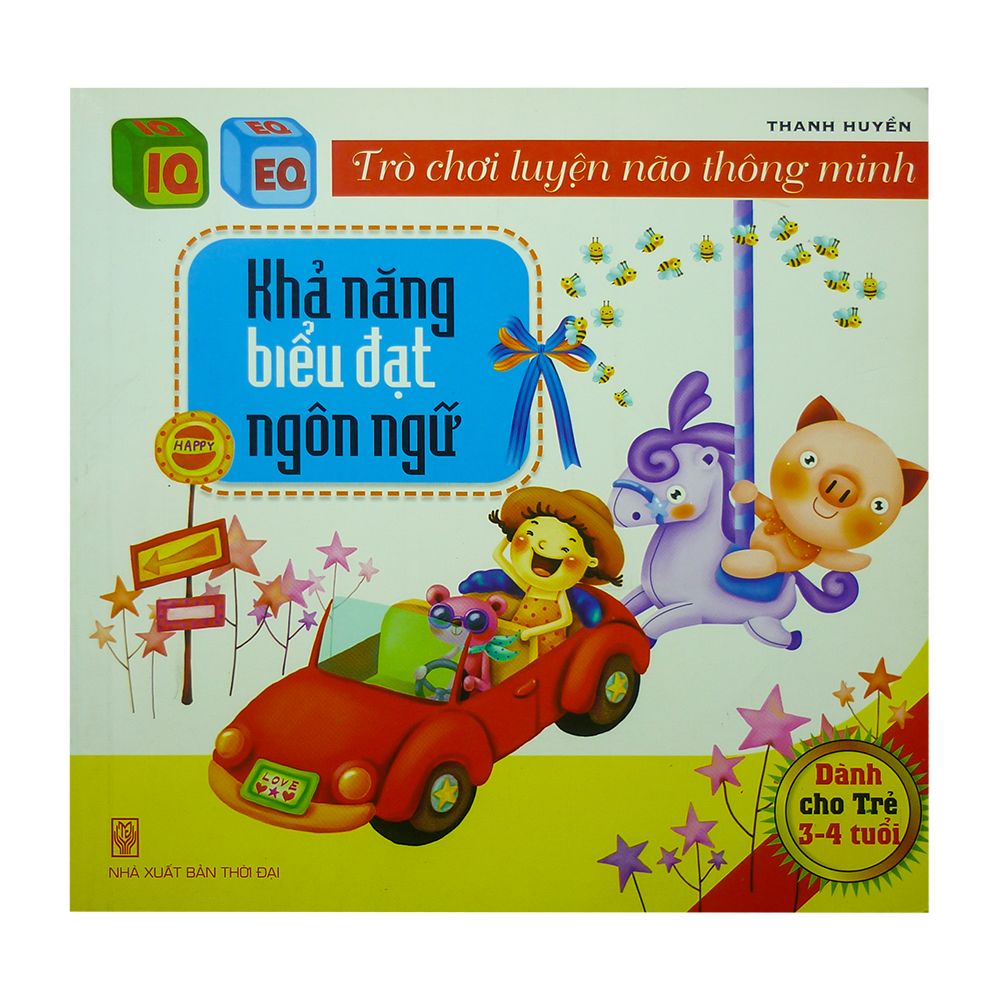 Trò Chơi Luyện Não Thông Minh - Khả Năng Biểu Đạt Ngôn Ngữ ( Dành Cho Trẻ 3-4 Tuổi)