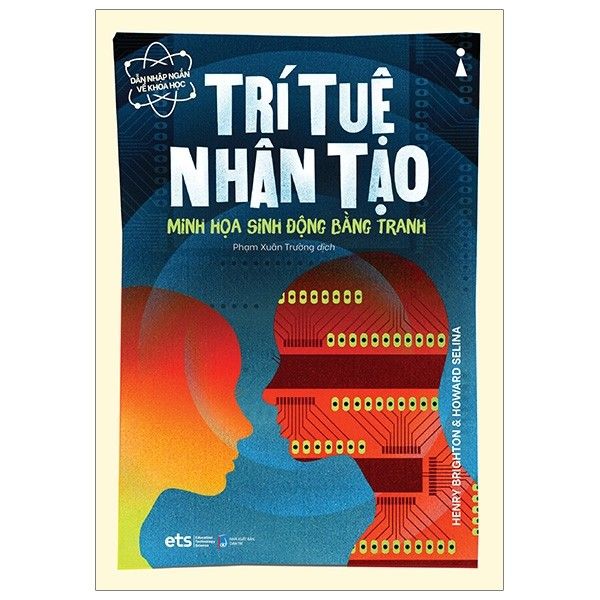 Dẫn Nhập Ngắn Về Khoa Học - Trí Tuệ Nhân Tạo: Minh Họa Sinh Động Bằng Tranh