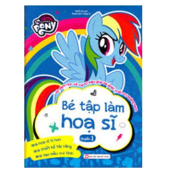 My Little Pony- Bé Tập Làm Họa Sĩ (Quyển 1)