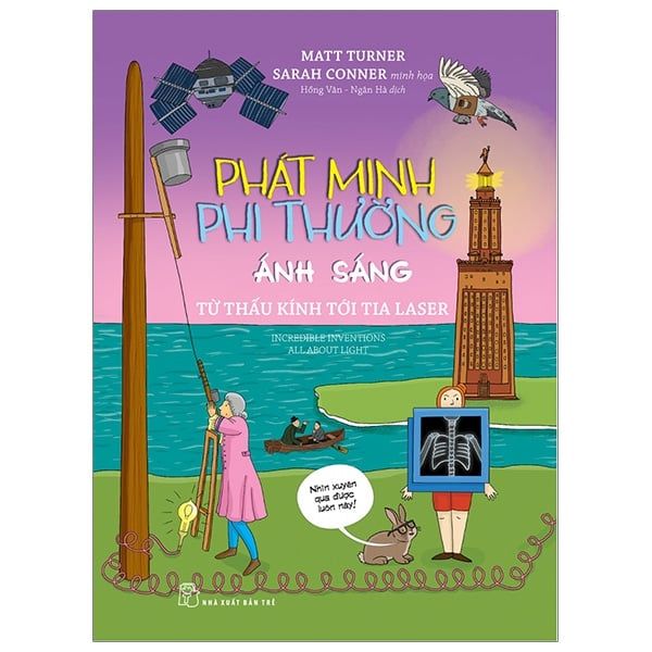 Phát Minh Phi Thường - Ánh Sáng - Từ Thấu Kính Đến Tia Laser