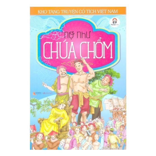 Kho Tàng Truyện Cổ Tích Việt Nam - Nợ Như Chúa Chổm