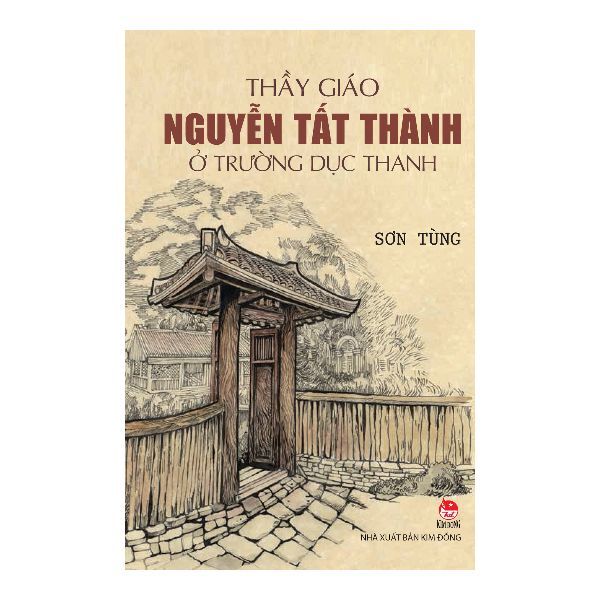 Thầy Giáo Nguyễn Tất Thành Ở Trường Dục Thanh