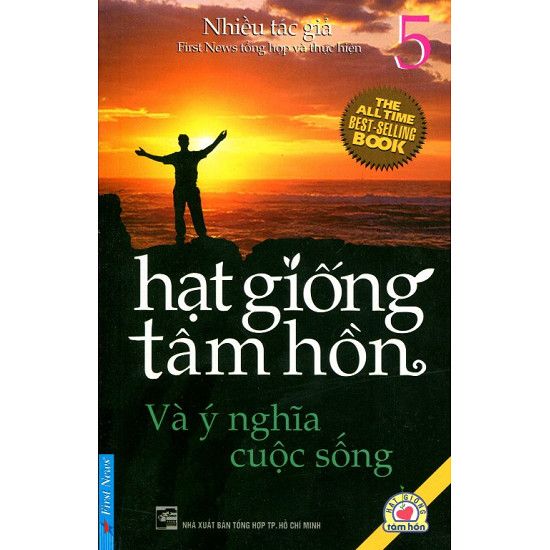 Hạt Giống Tâm Hồn 5 - Và Ý Nghĩa Cuộc Sống