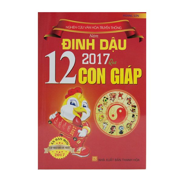 Nghiên Cứu Văn Hóa Truyền Thống Năm Đinh Dậu Qua 12 Con Giáp 2017