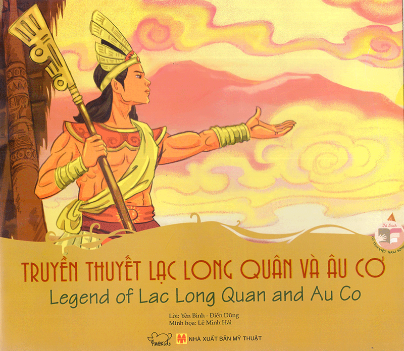 Truyền Thuyết Lạc Long Quân Và Âu Cơ - Legend Of Lac Long Quan And Au Co
