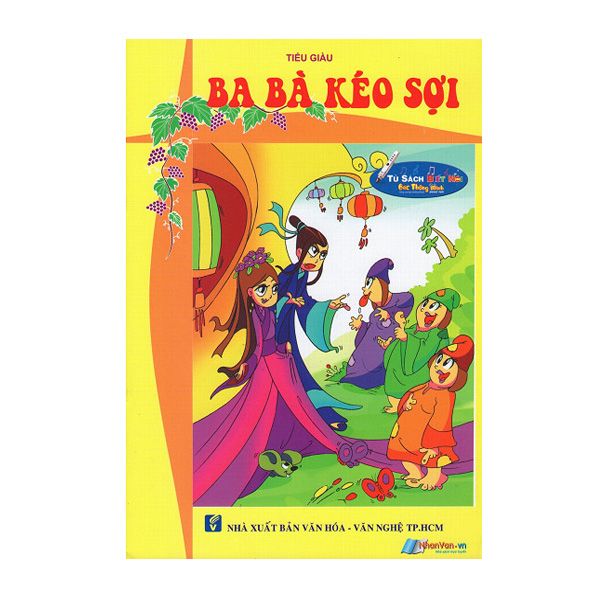 Cổ Tích Chọn Lọc - Ba Bà Kéo Sợi (Song Ngữ Anh - Việt) - Kèm File Âm Thanh