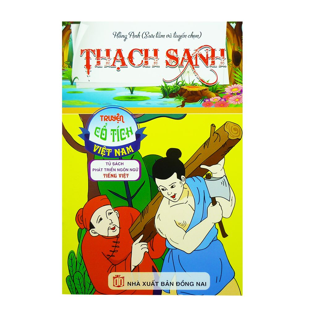 Truyện Cổ Tích Việt Nam - Tủ Sách Phát Triển Ngôn Ngữ Tiếng Việt - Thạch Xanh