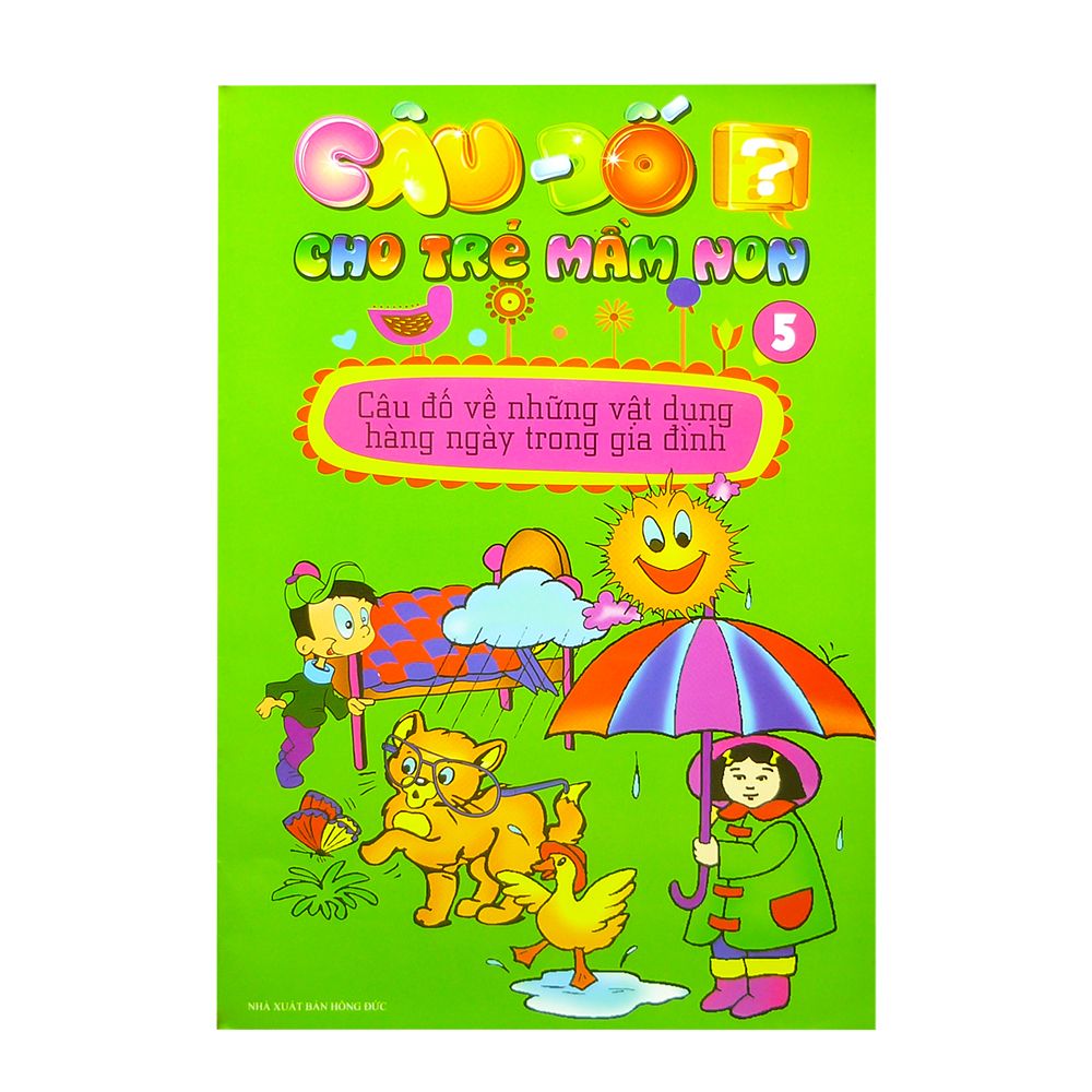 Câu Đố Cho Trẻ Mầm Non - Câu Đố Về Những Vật Dụng Hàng Ngày Trong Gia Đình 5
