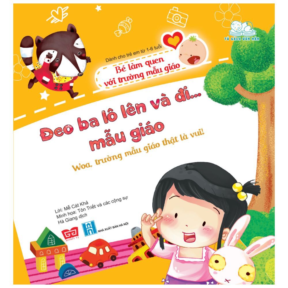 Đeo Ba Lô Lên Và Đi... Mẫu Giáo - Woa, Trường Mẫu Giáo Thật Là Vui (Bé Làm Quen Với Trường Mẫu Giáo)
