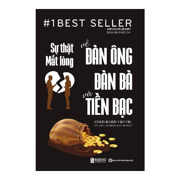 Sự Thật Mất Lòng Về Đàn Ông, Đàn Bà Và Tiền Bạc