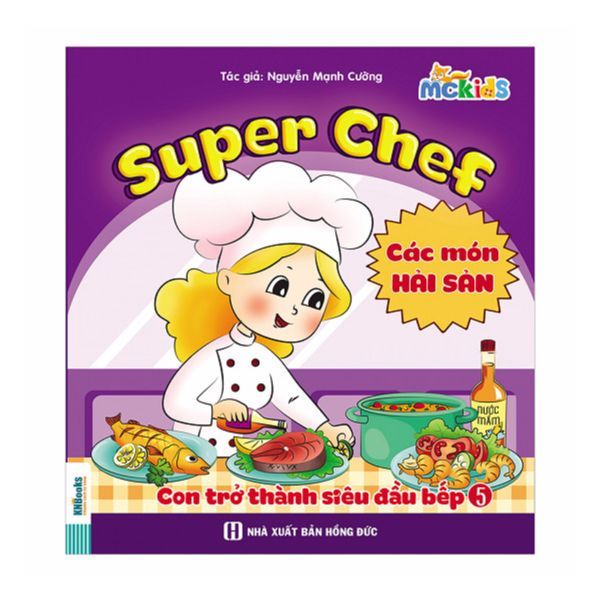 Super Chef - Con Trở Thành Siêu Đầu Bếp - Tập 5 (Món Hải Sản)