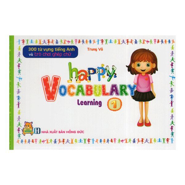  300 Từ Vựng Tiếng Anh Và Trò Chơi Ghép Chữ - Happy Vocabulary - Learning 1 