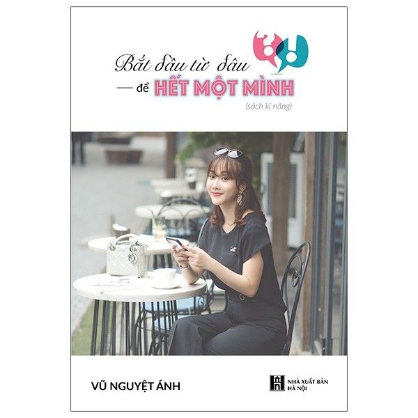 Bắt đầu từ đâu để hết một mình