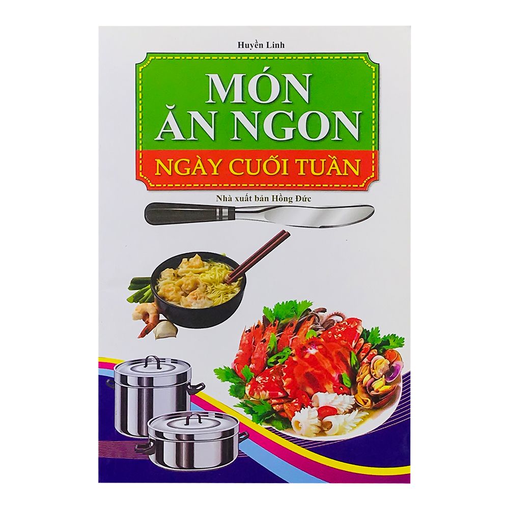Món Ăn Ngon Ngày Cuối Tuần