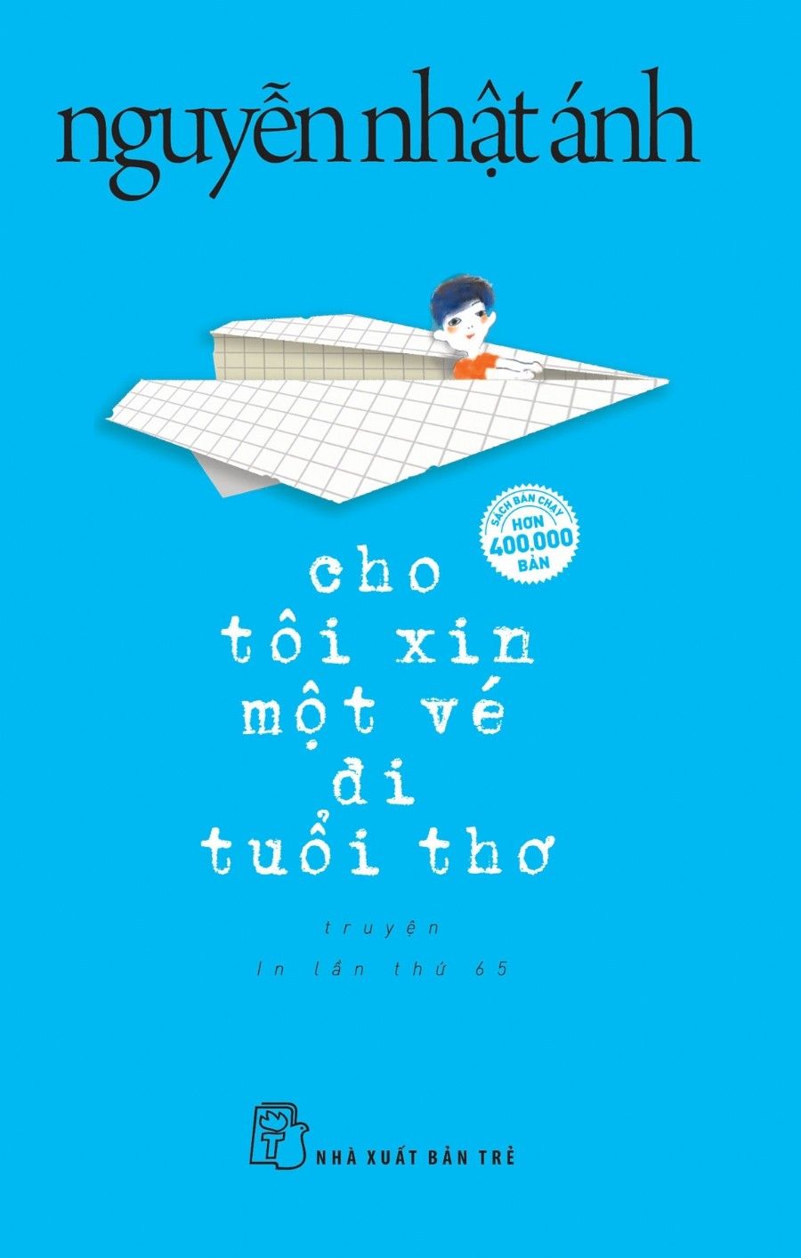 Combo Nguyễn Nhật Ánh - Cho Tôi Xin Một Vé Đi Tuổi Thơ & Ngồi Khóc Trên Cây