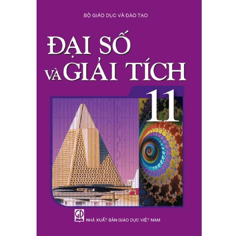 Đại Số Và Giải Tích - Lớp 11 - Tái Bản 2021