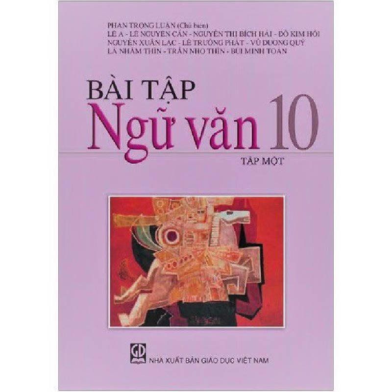 Bài Tập Ngữ Văn - Lớp 10 - Tập 1 - Tái Bản 2021