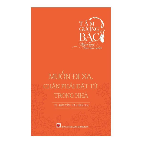 Tấm Gương Bác Ngọc Quý Của Mọi Nhà - Muốn Đi Xa, Chân Phải Đặt Từ Trong Nhà