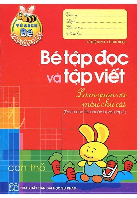 Bé vào lớp 1 - Bé tập đọc & tập viết - Làm quen với mẫu chữ cái
