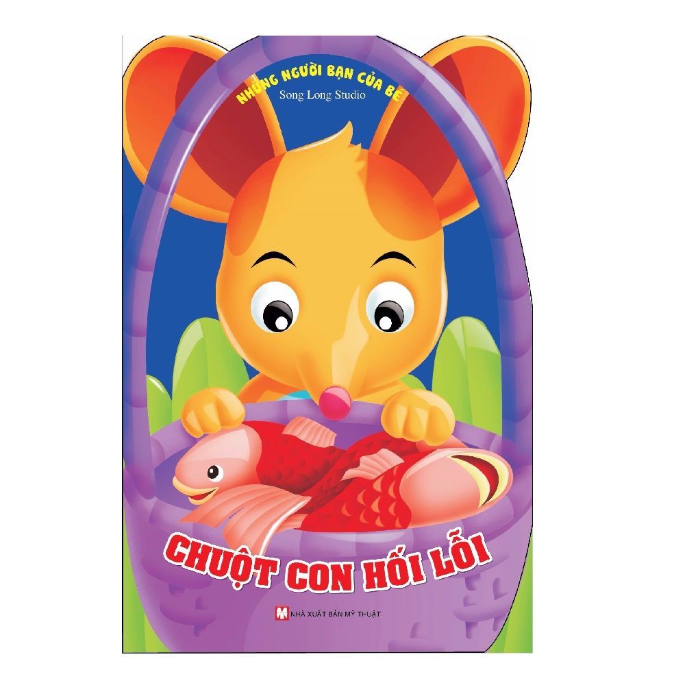 Những Người Bạn Của Bé - Chuột Con Hối Lỗi