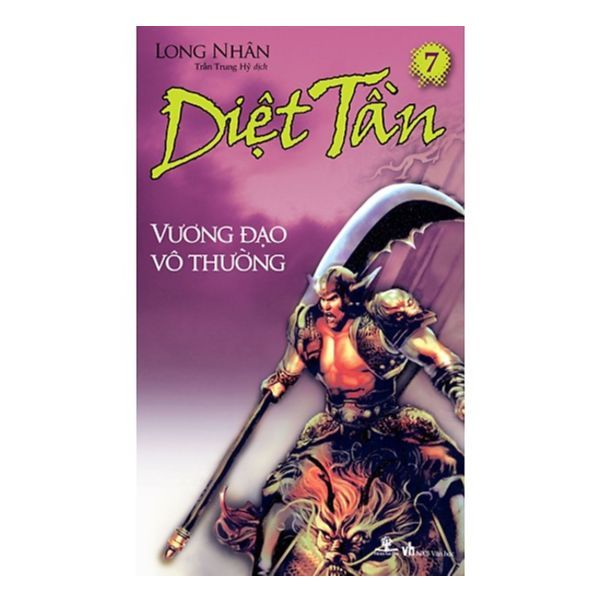 Diệt Tần -Tập 7: Vương Đạo Vô Thường