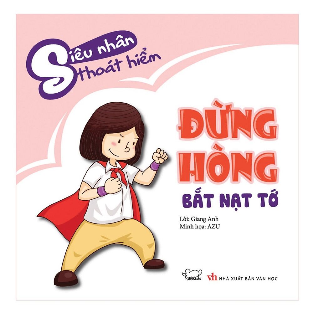 Siêu Nhân Thoát Hiểm - Đừng Hòng Bắt Nạt Tớ