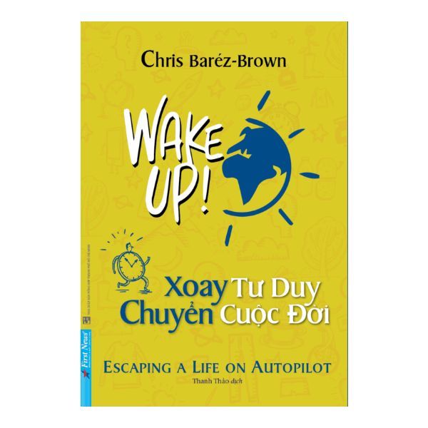 Wake Up! - Xoay Tư Duy Chuyển Cuộc Đời