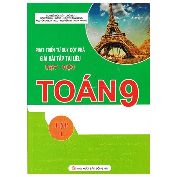 Phát Triển Tư Duy Đột Phá Giải Bài Tập Tài Liệu Dạy - Học Toán - Lớp 9 (Tập 1)