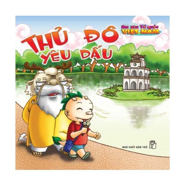 Em Yêu Tổ Quốc Việt Nam - Thủ Đô Yêu Dấu
