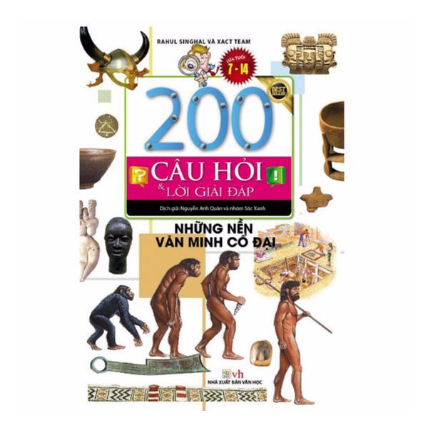 200 Câu Hỏi Và Lời Giải Đáp - Những Nền Văn Minh Cổ Đại