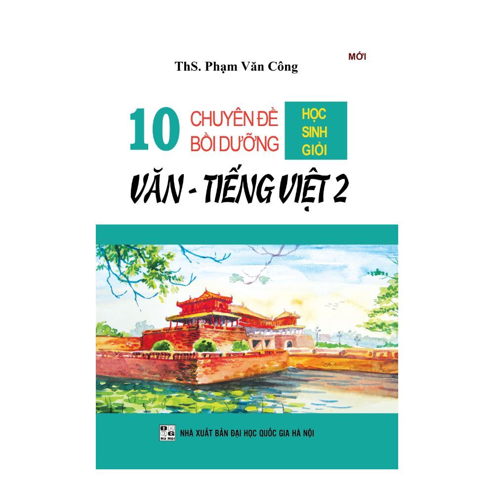 10 Chuyên Đề Bồi Dưỡng Học Sinh Giỏi Văn - Tiếng Việt Lớp 2