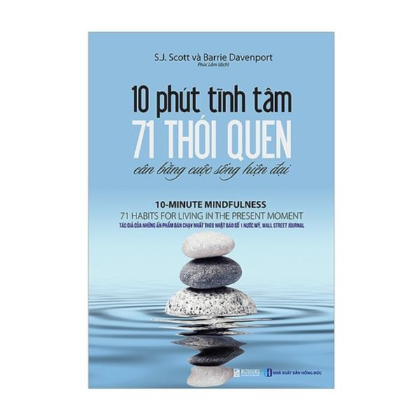 10 Phút Tĩnh Tâm - 71 Thói Quen Cân Bằng Cuộc Sống Hiện Đại