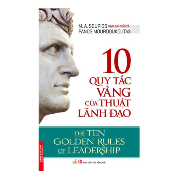 10 Quy Tắc Vàng Của Thuật Lãnh Đạo