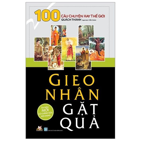 100 Câu Chuyện Hay Thế Giới - Gieo Nhân Gặt Quả (Tái Bản 2019)