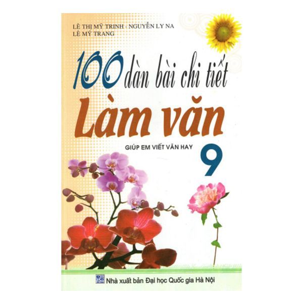  100 Dàn Bài Chi Tiết Làm Văn Lớp 9 