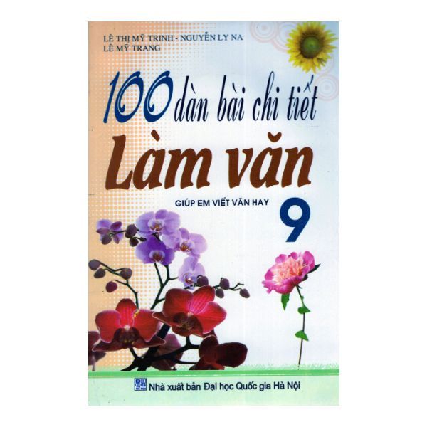  100 Dàn Bài Chi Tiết Làm Văn Lớp 9 