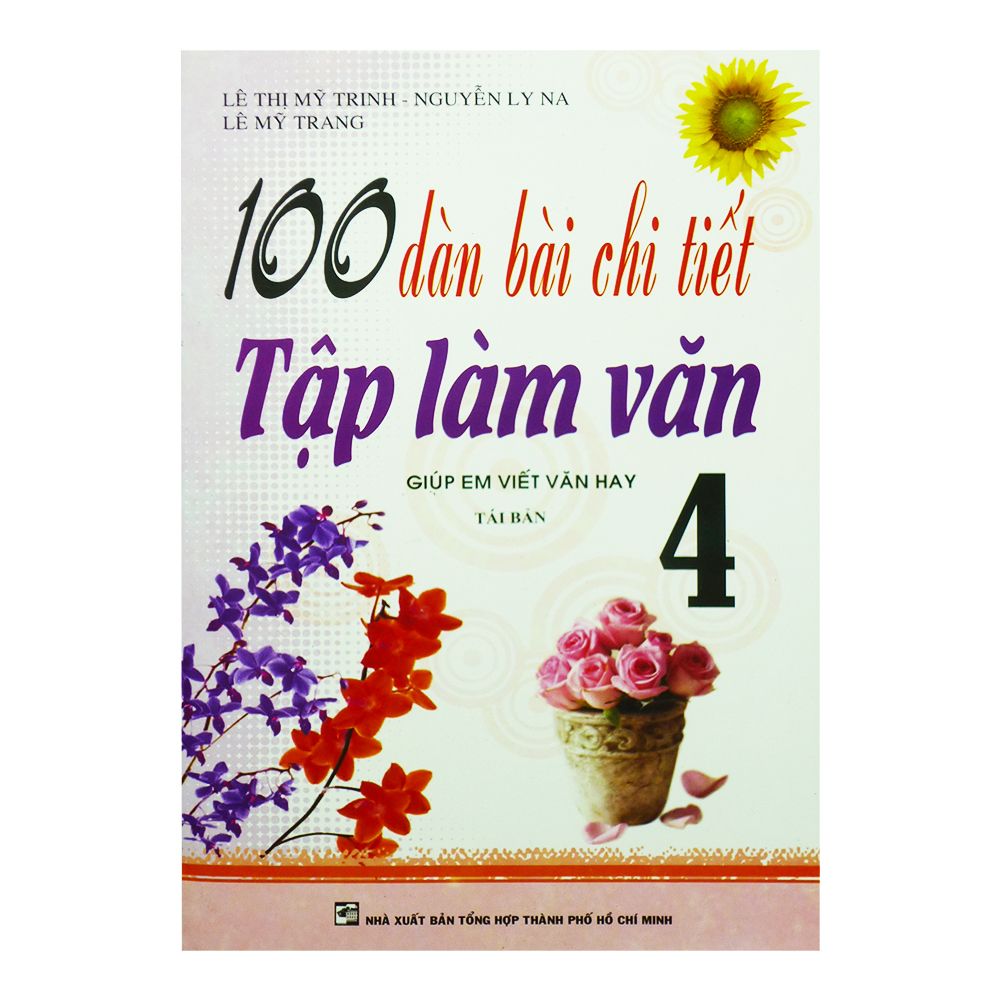 100 Dàn Bài Chi Tiết Tập Làm Văn Lớp 4